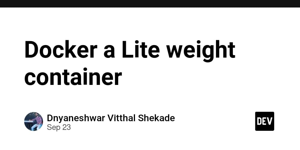 Docker a Lite weight container